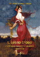 Cover of ramo d'oro. Studio sulla magia e la religione