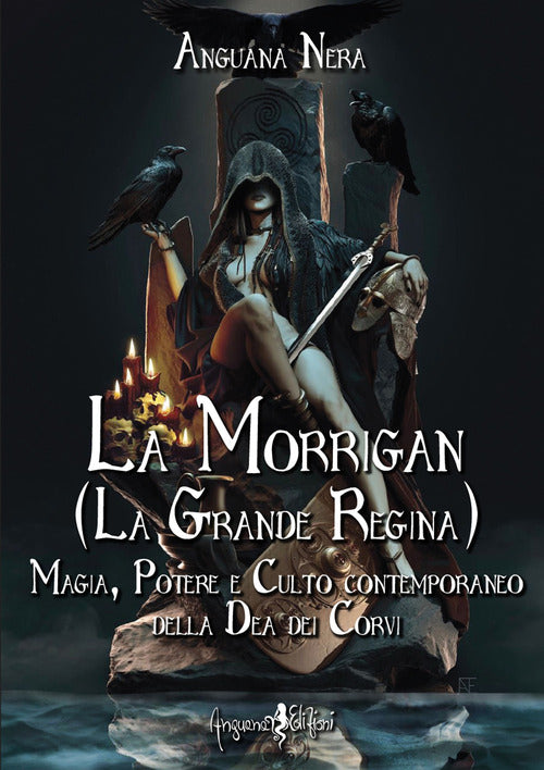 Cover of Morrigan (La grande regina). Magia, potere e culto contemporaneo della dea dei Corvi