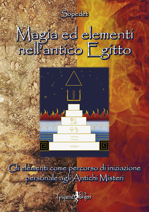 Cover of Magia ed elementi nell'antico Egitto. Gli elementi come percorso di iniziazione personale agli antichi misteri