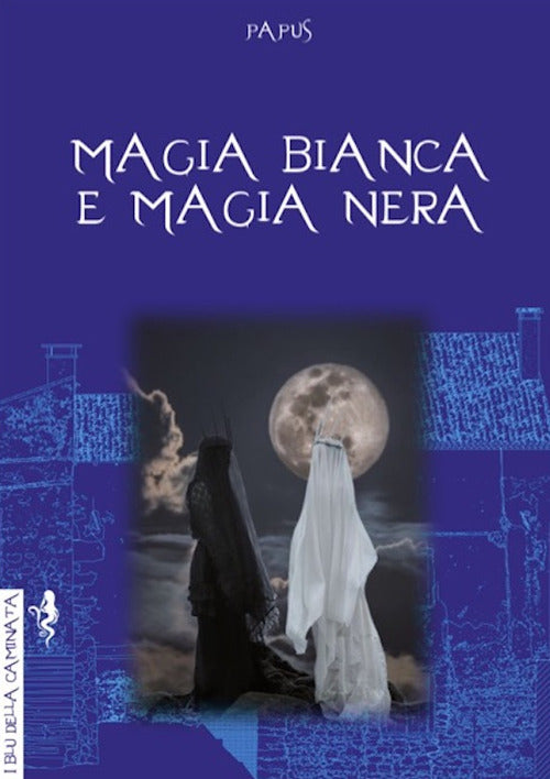 Cover of Magia bianca e magia nera