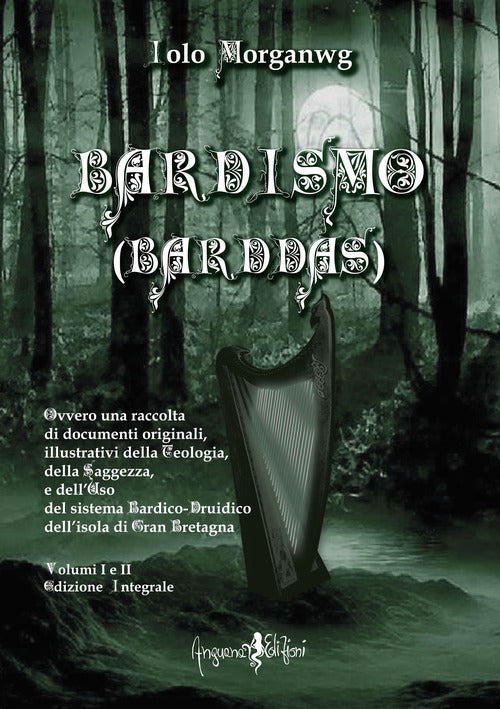 Cover of Bardismo (Barddas). Ovvero una raccolta di documenti originali, illustrativi della teologia, della saggezza e dell'uso del sistema bardico-druidico dell'isola di Gran Bretagna