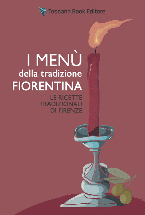 Cover of menù della tradizione fiorentina. Le ricette tradizionali di Firenze