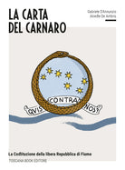 Cover of carta del Carnaro. La Costituzione della Libera Repubblica di Fiume