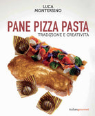 Cover of Pane pizza pasta. Tradizione e creatività