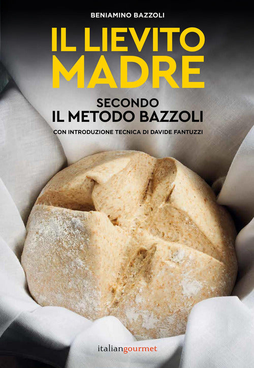 Cover of lievito madre secondo il metodo Bazzoli