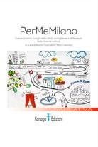 Cover of PerMeMilano. Come viviamo i luoghi della città: somiglianze e differenze nelle diverse culture