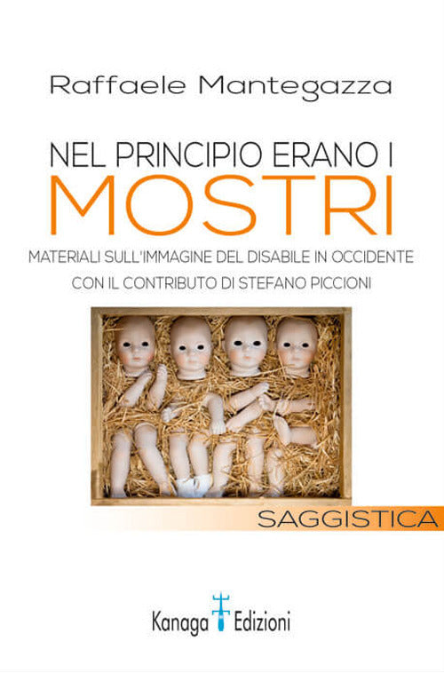 Cover of Nel principio erano i mostri. Materiali sull’immagine del disabile in Occidente