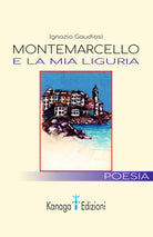 Cover of Montemarcello e la mia Liguria