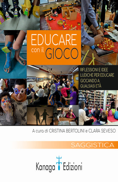 Cover of Educare con il gioco. Riflessioni e idee ludiche per educare giocando a qualsiasi età