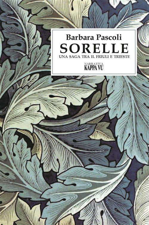 Cover of Sorelle. Una saga tra il Friuli e Trieste