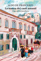 Cover of stanza dei casti amanti. Una storia familiare