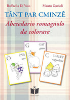 Cover of Tant par cminze. Abecedario romagnolo da colorare