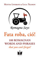 Cover of Fata roba, ciò! 100 romagnan words and phrases that you can't forget