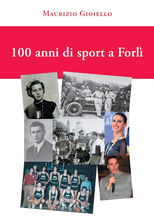 Cover of 100 anni di sport a Forlì