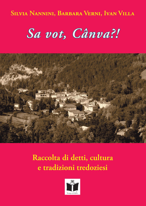 Cover of Sa vot, Cânva?! Raccolta di detti, cultura e tradizioni tredoziesi