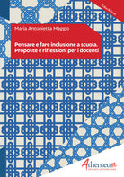 Cover of Pensare e fare inclusione a scuola. Proposte e riflessioni per i docenti