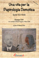 Cover of vita per la Papirologia Demotica. Scritti 1921-1968