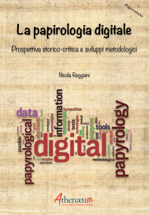 Cover of papirologia digitale. Prospettiva storico-critica e sviluppi metodologici