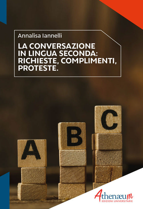 Cover of conversazione in lingua seconda. Richieste, complimenti, proteste