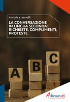 Cover of conversazione in lingua seconda. Richieste, complimenti, proteste