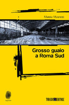 Cover of Grosso guaio a Roma Sud