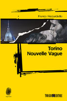 Cover of Torino. Nouvelle vague