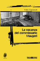 Cover of vacanza del commissario Maugeri