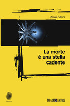 La morte una stella cadente