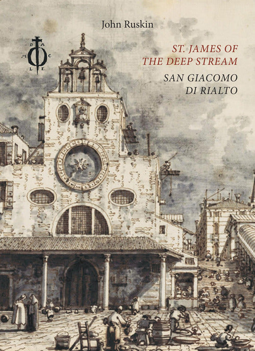 Cover of St. James of the Deep Stream. San Giacomo di Rialto