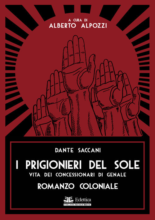 Cover of prigionieri del sole. Vita dei concessionari di Genale. Romanzo coloniale