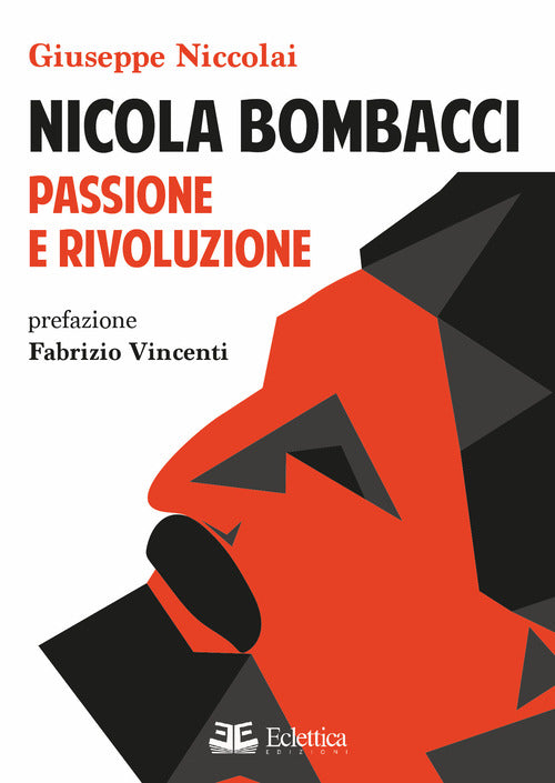 Cover of Nicola Bombacci. Passione e rivoluzione