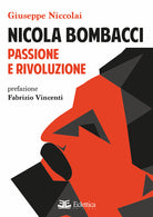 Cover of Nicola Bombacci. Passione e rivoluzione