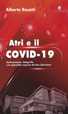 Cover of Atri e il Covid-19. testimonianze, fotografie e la splendida risposta del San Liberatore