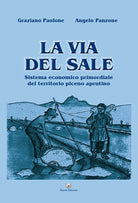 Cover of via del sale. Sistema economico primordiale del territorio piceno aprutino