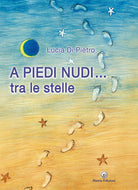 Cover of A piedi nudi... tra le stelle