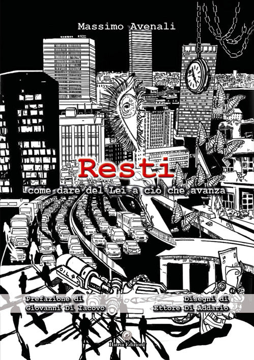 Resti. Come dare del lei a ci che avanza