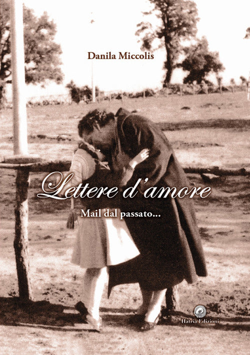 Cover of Lettere d'amore. Mail dal passato...