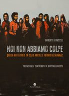 Noi non abbiamo colpe. Quella notte vol in cielo anche il futuro dei ragazzi