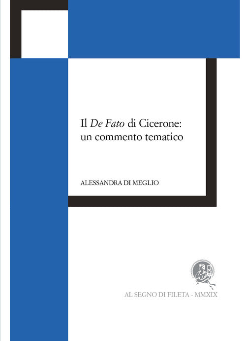 Cover of Il De Fato di Cicerone: un commento tematico