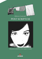 Cover of Post scriptum. Romanzo familiare tra sogno e realtà