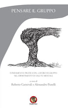 Cover of Pensare il gruppo. Fondamenti e pratica del lavoro di gruppo nel Dipartimento di salute mentale