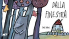 Cover of Dalla finestra