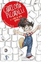 Cover of Ciarlotta Piccadilli e i rotoli di carta igienica