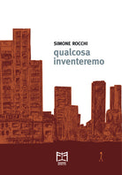Cover of Qualcosa inventeremo