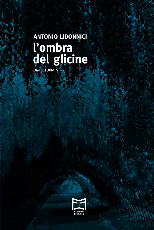 Cover of ombra del glicine. Una storia vera