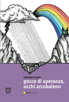 Cover of Gocce di speranza, occhi arcobaleno