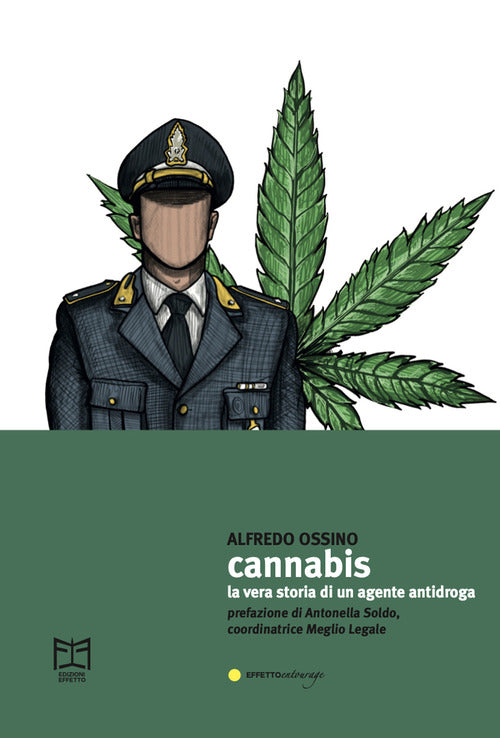 Cover of Cannabis. La vera storia di un agente antidroga