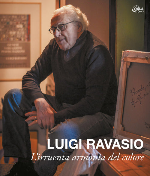 Cover of Luigi Ravasio. L'irruenta armonia del colore