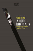 Cover of notte della civetta. Storie eretiche di mafia, di Sicilia, d'Italia