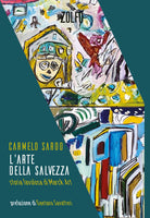 Cover of arte della salvezza. Storia favolosa di Marck Art